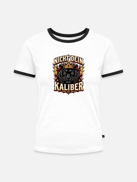 Nicht dein Kaliber – selbstbewusster Spruch - Frauen Kontrast-T-Shirt - Weiß/Schwarz