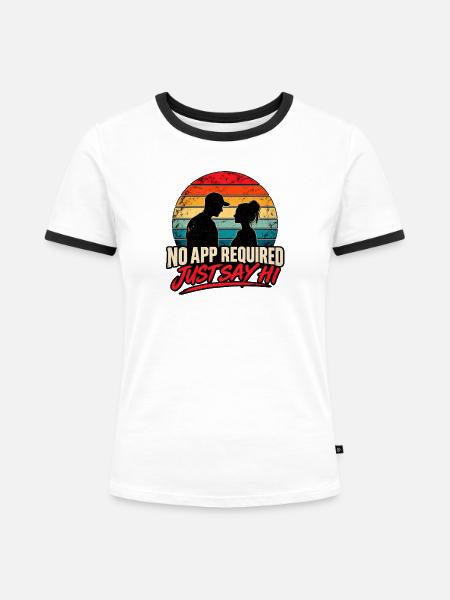 Dating. Keine App erforderlich - Frauen Kontrast-T-Shirt - Weiß/Schwarz