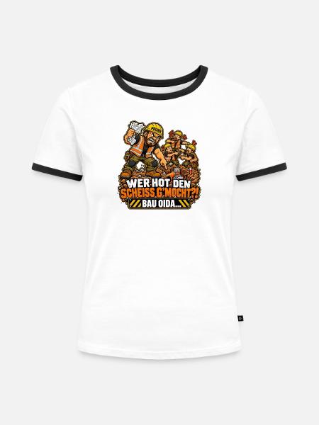 Polier – Wer hot den Scheiss g’mocht?! - Frauen Kontrast-T-Shirt - Weiß/Schwarz
