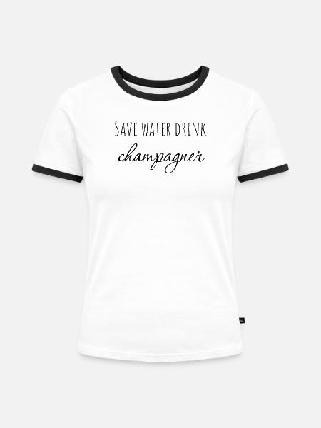 Save water... - Frauen Kontrast-T-Shirt - Weiß/Schwarz