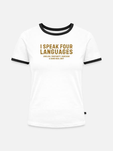Ich spreche vier Sprachen - Frauen Kontrast-T-Shirt - Weiß/Schwarz