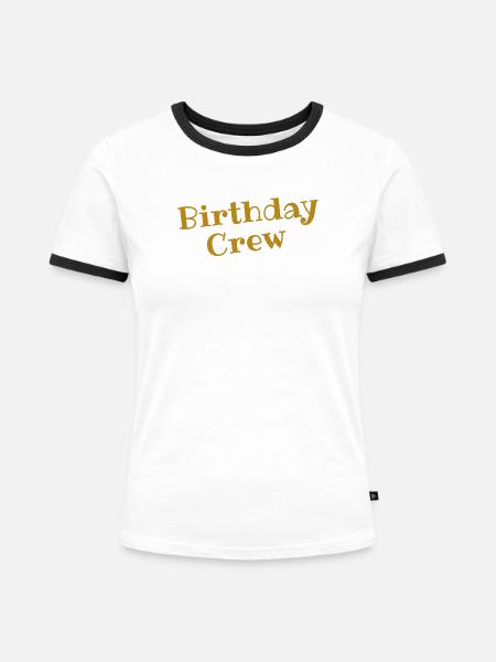 Birthday Crew - Frauen Kontrast-T-Shirt - Weiß/Schwarz