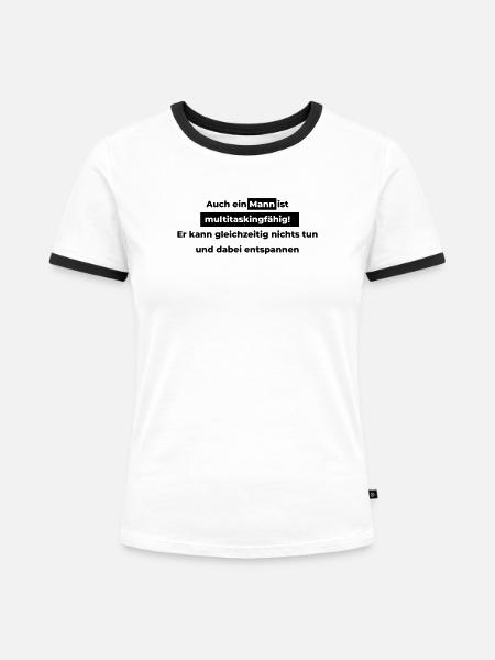 Auch ein Mann ist multitaskingfähig. - Frauen Kontrast-T-Shirt - Weiß/Schwarz