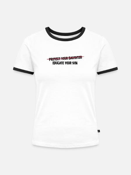 protect your daughter, educate your son - Frauen Kontrast-T-Shirt - Weiß/Schwarz