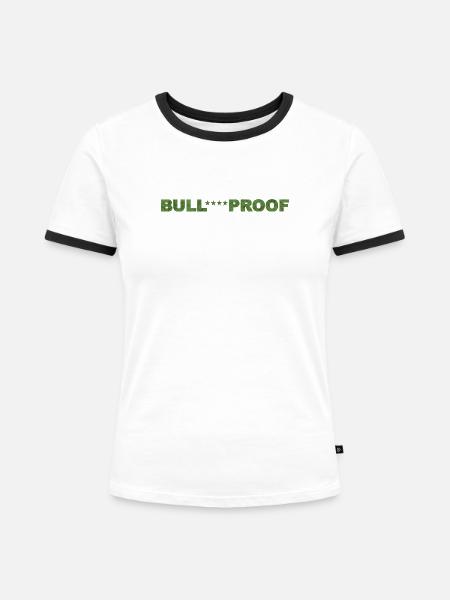 Bull****proof - Frauen Kontrast-T-Shirt - Weiß/Schwarz