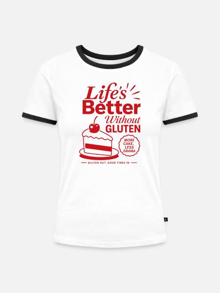 Life Is Better Without Gluten - Frauen Kontrast-T-Shirt - Weiß/Schwarz