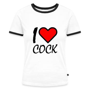 I love cock - Frauen Kontrast-T-Shirt - Weiß/Schwarz - Vorne - Selfina (174cm)