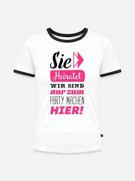 sie heiratet wir hier - Frauen Kontrast-T-Shirt - Weiß/Schwarz