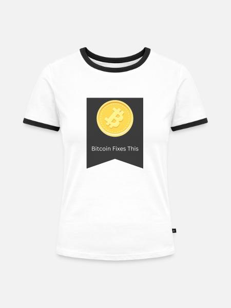 bitcoin fixes this - Frauen Kontrast-T-Shirt - Weiß/Schwarz