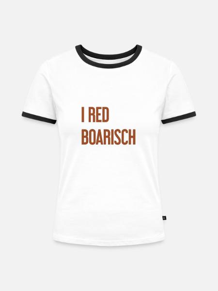 I red boarisch - Frauen Kontrast-T-Shirt - Weiß/Schwarz