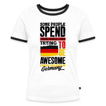 German Germany German Flag Funny Quote - Frauen Kontrast-T-Shirt - Weiß/Schwarz - Vorne - Selfina (174cm)
