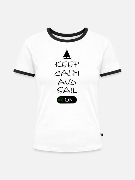 Keep Calm and sail on - Frauen Kontrast-T-Shirt - Weiß/Schwarz