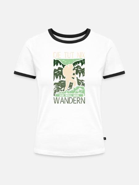 Wandern Sprüche Wanderer Wanderoutfits - Frauen Kontrast-T-Shirt - Weiß/Schwarz