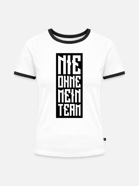 nie ohne mein team - Frauen Kontrast-T-Shirt - Weiß/Schwarz