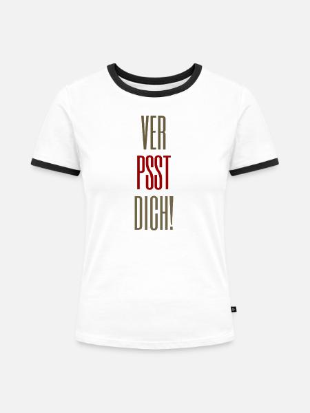 VER-PSST-DICH! Spruch - Für Morgenmuffel  - Frauen Kontrast-T-Shirt - Weiß/Schwarz