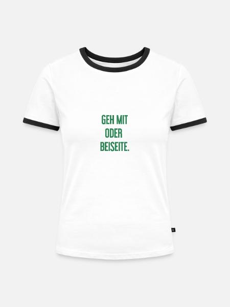 Geh mit oder beiseite - Frauen Kontrast-T-Shirt - Weiß/Schwarz