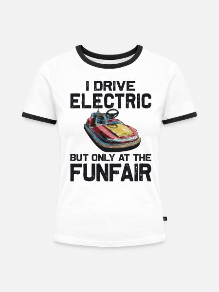 Ich fahre Elektrisch Kirmes Autoscooter - Frauen Kontrast-T-Shirt - Weiß/Schwarz