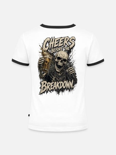 Cheers before the Breakdown - Frauen Kontrast-T-Shirt - Weiß/Schwarz
