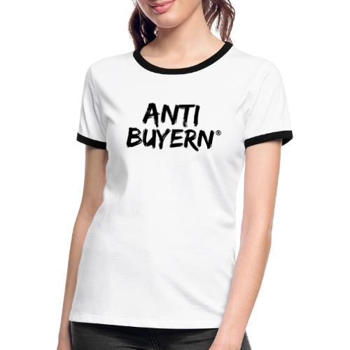 ANTI BUYERN BLACK - Frauen Kontrast-T-Shirt