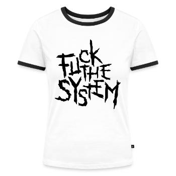 fuck the system - Women's Ringer T-Shirt - white/black - Front - Selfina (174cm)