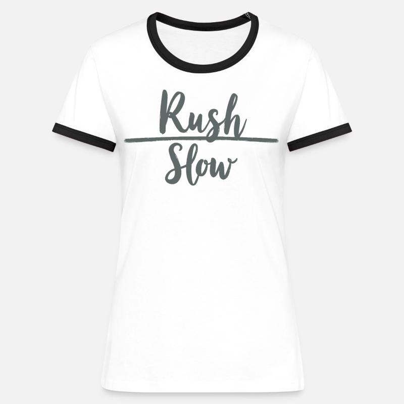 Rush Slow Hustle vs Serenity - Women's Ringer T-Shirt - white/black