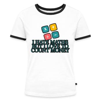 Je déteste les maths mais j’aime compter l’argent 4 - T-shirt contrasté Femme - blanc/noir - Devant - Selfina (174cm)