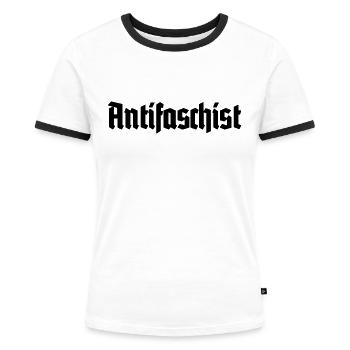 Antifaschist - Antifa - Rassismus - Widerstand - Frauen Kontrast-T-Shirt - Weiß/Schwarz - Vorne - Selfina (174cm)