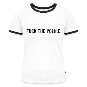 fuck the police Polizei Staat Cops Bullen Polizist - Frauen Kontrast-T-Shirt - Weiß/Schwarz - Vorne - Selfina (174cm)