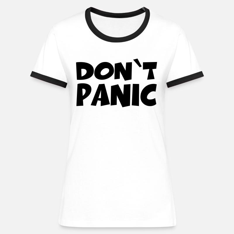 Don't panic - Women's Ringer T-Shirt - white/black