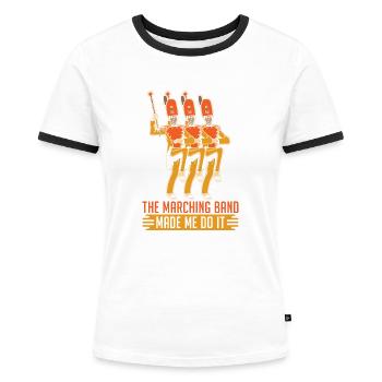 Fanfahrenzug Spielmannszug Witzig - Frauen Kontrast-T-Shirt - Weiß/Schwarz - Vorne - Selfina (174cm)