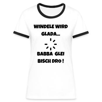 Windele wird Glada - Schwäbischer Papa Dialekt - Frauen Kontrast-T-Shirt - Weiß/Schwarz - Vorne - Selfina (174cm)