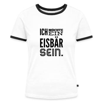 Ich möchte ein Eisbär sein, Songtext Grauzone 80er - Frauen Kontrast-T-Shirt - Weiß/Schwarz - Vorne - Selfina (174cm)