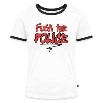 Fuck the police - Women's Ringer T-Shirt - white/black - Front - Selfina (174cm)