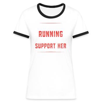 My wife is running and I support her with - Women's Ringer T-Shirt - white/black - Front - Selfina (174cm)