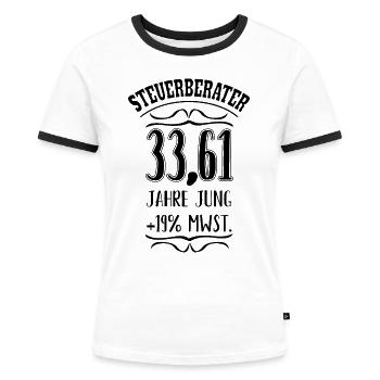 Lustiger Steuerberater Spruch zum 40. Geburtstag - Frauen Kontrast-T-Shirt - Weiß/Schwarz - Vorne - Selfina (174cm)