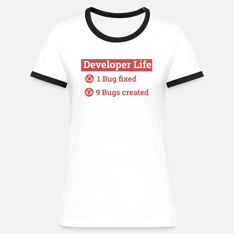 "Developer life" | Programmer, Programmer - Women's Ringer T-Shirt - white/black