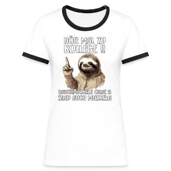 Faultier Geschenk Sportmuffel Geschenkidee Sloth - Frauen Kontrast-T-Shirt - Weiß/Schwarz - Vorne - Selfina (174cm)