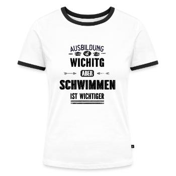 Lustiges Sprüche Design Schwimmen Cooler Spruch - Frauen Kontrast-T-Shirt - Weiß/Schwarz - Vorne - Selfina (174cm)