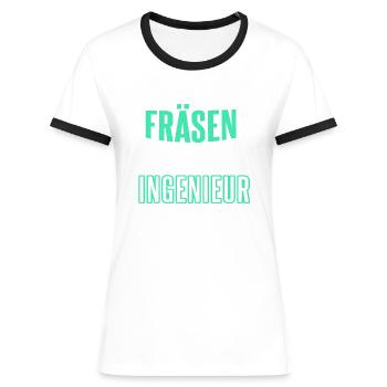 Witziger Zerspannungsmechaniker Spruch - Frauen Kontrast-T-Shirt - Weiß/Schwarz - Vorne - Selfina (174cm)