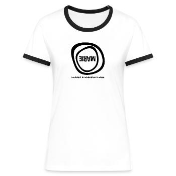 Vorname Marie Sprüche Verkehrt in schlechten - Frauen Kontrast-T-Shirt - Weiß/Schwarz - Vorne - Selfina (174cm)
