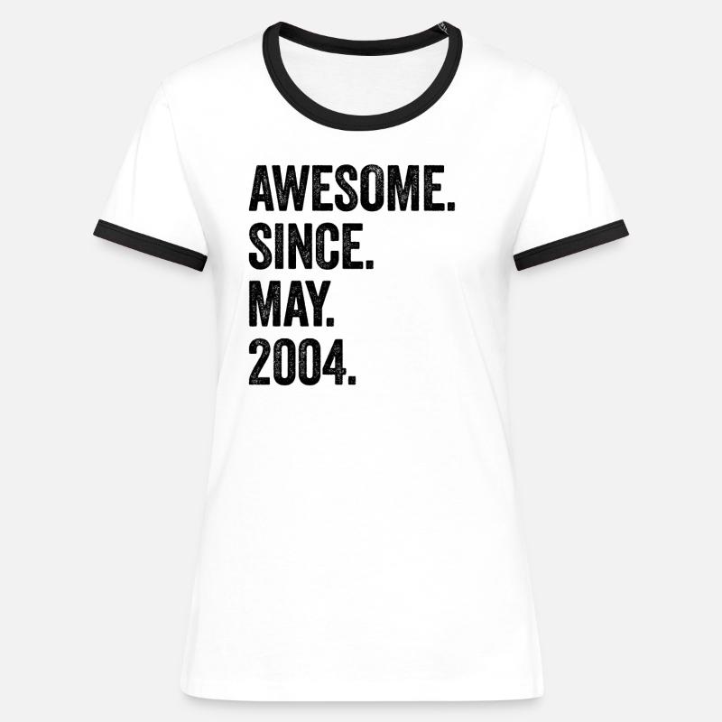19 Years Old Awesome Since May 2004 19th Birthday - Women's Ringer T-Shirt - white/black