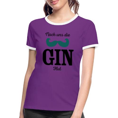 Nach uns die Gin-Flut - Frauen Kontrast-T-Shirt