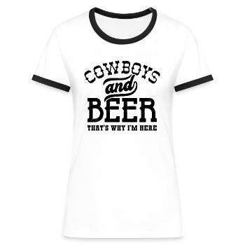 Cowboys und Bier Deshalb bin ich hier - Frauen Kontrast-T-Shirt - Weiß/Schwarz - Vorne - Selfina (174cm)
