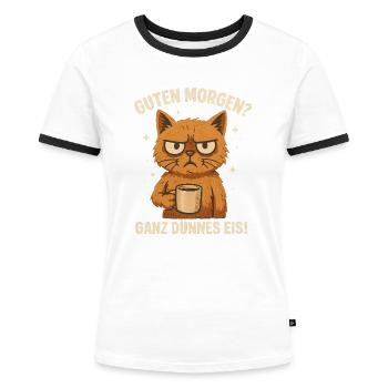 Guten Morgen - Ganz dünnes Eis Kaffee Spruch - Frauen Kontrast-T-Shirt - Weiß/Schwarz - Vorne - Selfina (174cm)