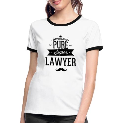 100 Prozent super Anwalt - Frauen Kontrast-T-Shirt