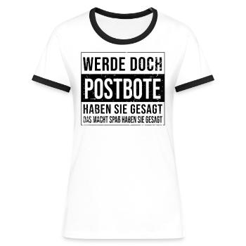 Postboten Geburtstag Arbeit witzige Postbote - Frauen Kontrast-T-Shirt - Weiß/Schwarz - Vorne - Selfina (174cm)