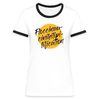 Floccinaucinihilipilification - Women's Ringer T-Shirt - white/black - Front - Selfina (174cm)