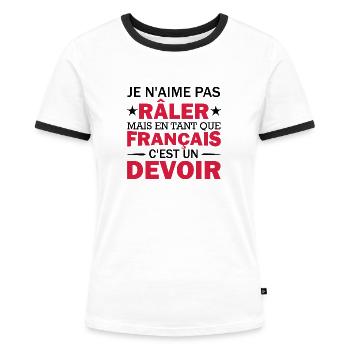 je n'aime pas râler / Humour Râleur - T-shirt contrasté Femme - blanc/noir - Devant - Selfina (174cm)