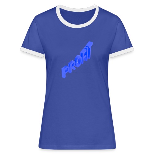 Profit machen - Frauen Kontrast-T-Shirt