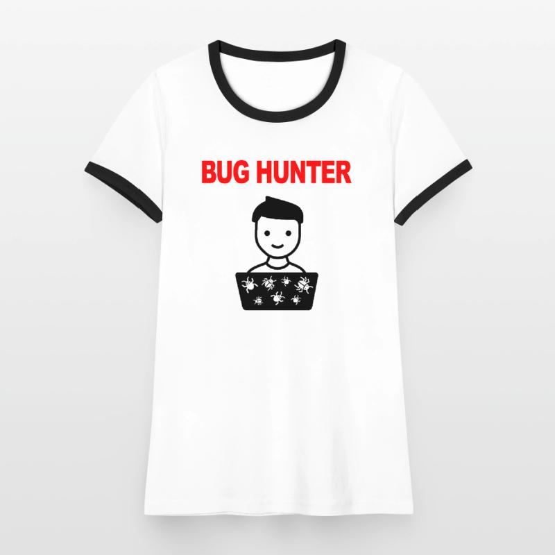 Bug Hunter, Software Testing, Programmer, IT, Bugs Women's Ringer T-Shirt